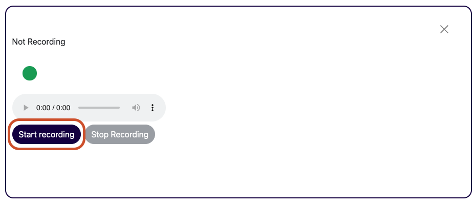 Select 'Start recording' button once ready to record Select 'Start recording' button once ready to record