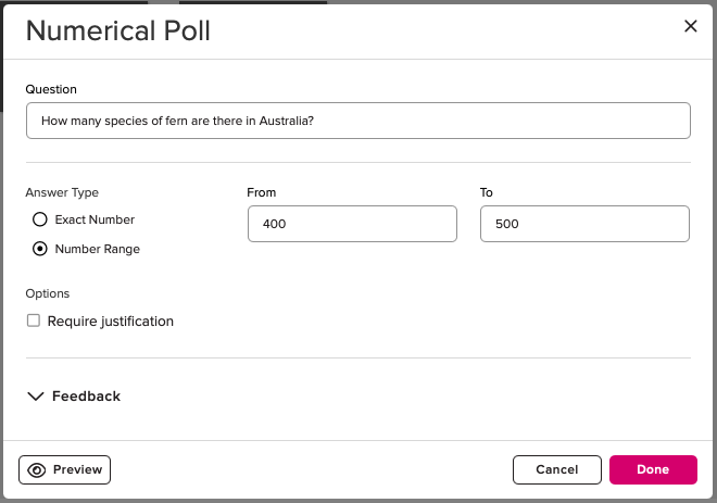 Screenshot for the set-up of a Numerical Poll. Configuration options include question title, answer-type, answer range, additional options, and feedback. On the bottom of the page are buttons for Preview, Cancel, and Done.