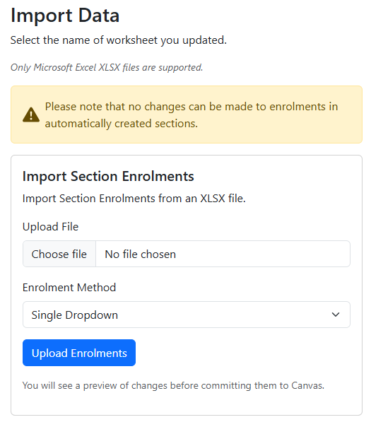 Importing enrolment data using the Single Dropdown method The Import Data area showing an option to upload the section enrolments data file that contains updates to the section's enrolments. The Single Dropdown enrolment method has been selected.