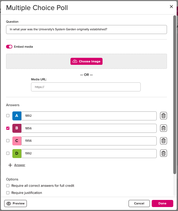 Screenshot for the set-up of a Multiple Choice Poll. Configuration options include question title, embedded eedia, answers, and additional options. On the bottom of the page are buttons for Preview, Cancel, and Done.