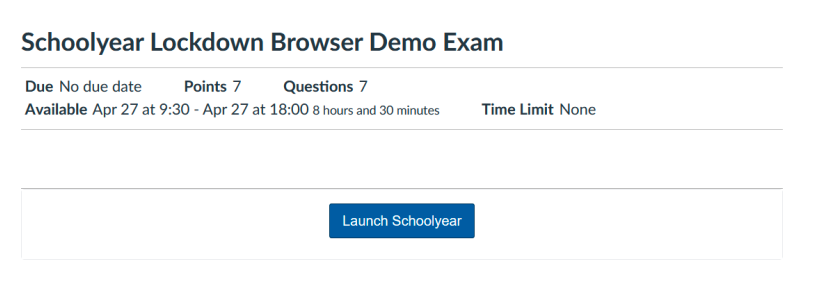 Screenshot of a LMS Classic Quiz start window. The quiz&rsquo;s due date, points, number of questions, availability window, and time limit is visible. At the bottom of the image, there is a blue &lsquo;Launch Schoolyear&rsquo; button.