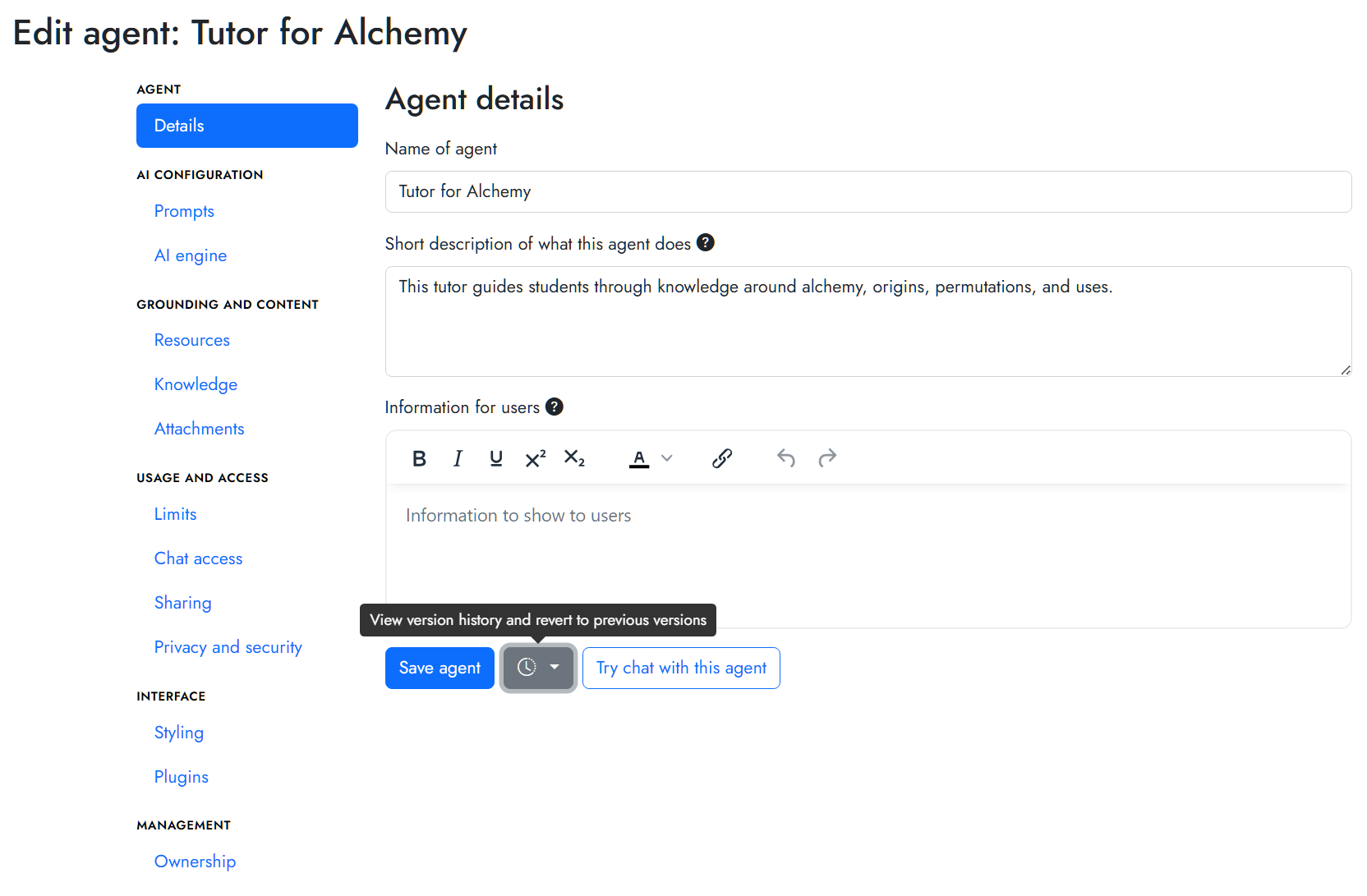 A screenshot of agent settings in Cogniti. The agent details page is shown, with text entry fields for Name of agent, description of agent, and information for users. On the left, there is a sidebar menu for AI configurations, Grounding and content, Usage and access, Interface, and Management. At the bottom of the screenshot, there are buttons to Save agent, see Version history, and Try chat with this agent. 