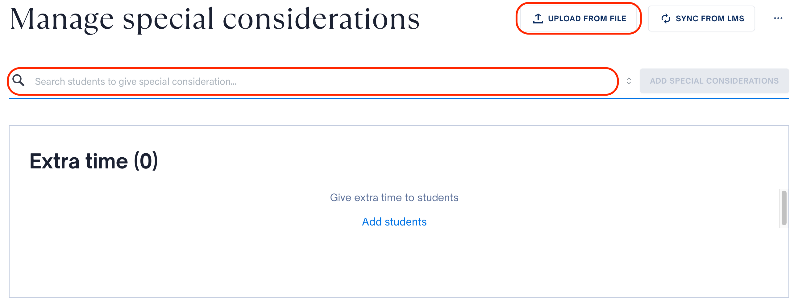 The Manage Special Considerations page. The Upload from File button has been highlighted, and so is the search bar to find individual or groups of students. 
