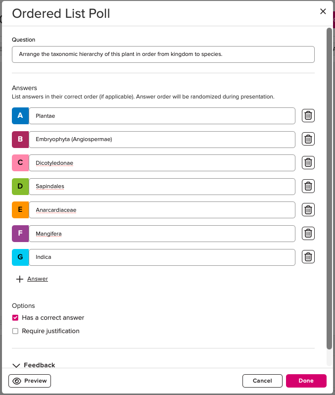 Screenshot for the set-up of a Ordered List Poll. Configuration options include question title, answers, additional options, and feedback. On the bottom of the page are buttons for Preview, Cancel, and Done.