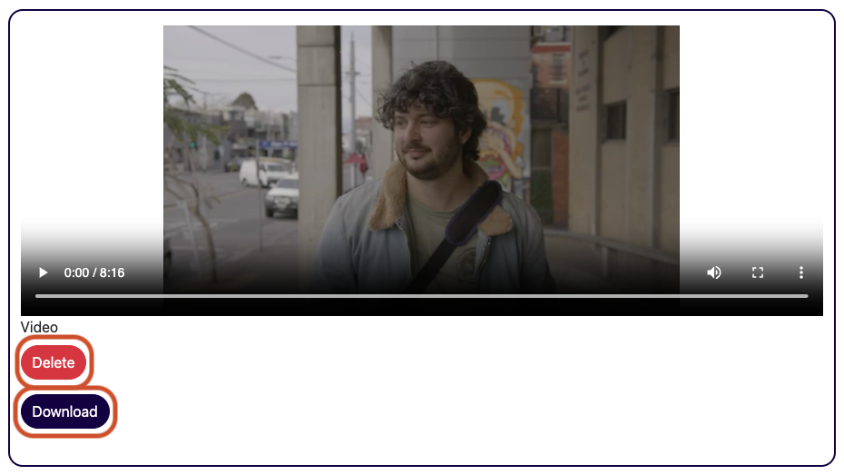 Options to either delete or download the uploaded video Options to either delete or download the uploaded video