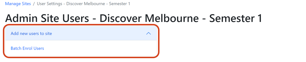 Batch Enrol Users option when adding new users to site 