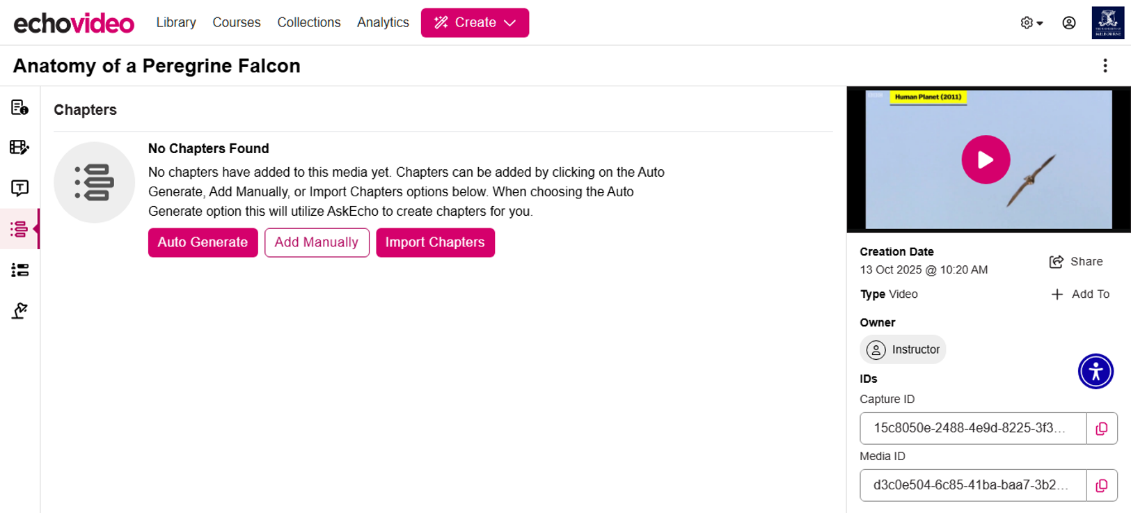 Add chapters to EchoVideo media Screenshot of the Chapters menu for a media asset in EchoVideo. In the menu, there are options to Auto Generate, Add Manually, and Import Chapters. On the right, there is a media preview with additional media details.