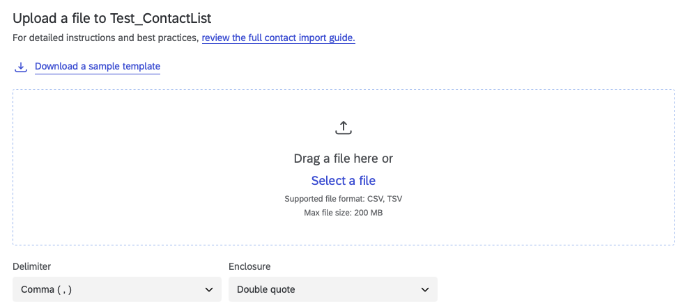 Qualtrics: Upload contact list Screenshot of the Qualtrics “Upload a File” interface showing a drag-and-drop upload area and a “Select a File” option for uploading a file.