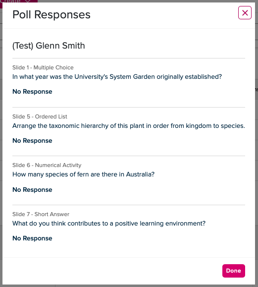 Screenshot an individual student&rsquo;s Poll Responses. Beneath the student&rsquo;s name are the Polling questions, which includes details on the question-type, title, and corresponding slide. Beneath each question, the student&rsquo;s response is provided