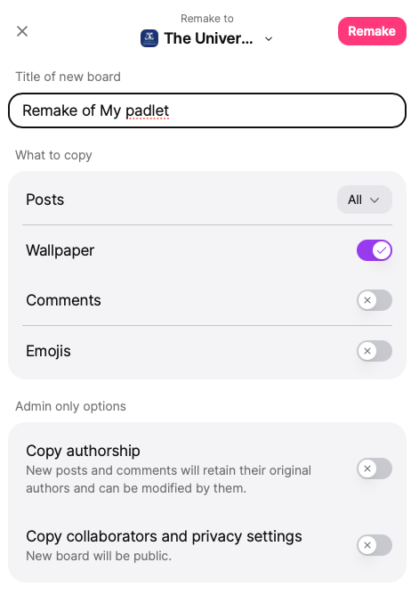 Screenshot of Padlet’s Remake settings showing fields for the new board’s title, options to copy settings, and admin-only options including “Copy Authorship,” “Copy Collaborators,” and privacy settings.